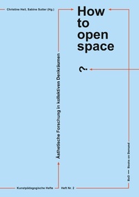 Enlarge image Cover: How to open space? - Books on Demand