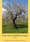 Cover: Unter einem Apfelbaum liegen - Books on Demand