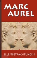 Cover: Marc Aurel: Selbstbetrachtungen - Books on Demand