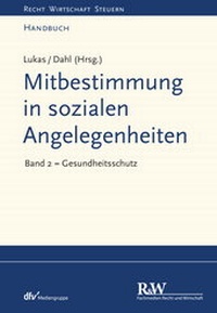 Abbildung von: Mitbestimmung in sozialen Angelegenheiten, Band 2 - Fachmedien Recht und Wirtschaft