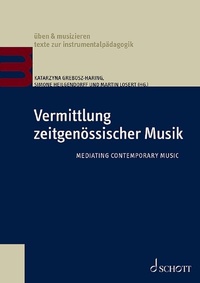 Abbildung von: Vermittlung zeitgenössischer Musik - Schott Music