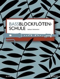 Cover: Bassblockfl&ouml;tenschule - Schott Music