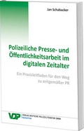 Bild: Polizeiliche Presse- und &Ouml;ffentlichkeitsarbeit im digitalen Zeitalter - Deutsche Polizeiliteratur