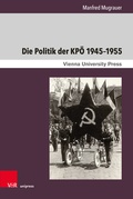 Cover: Die Politik der KP&Ouml; 1945-1955 - Brill Deutschland
