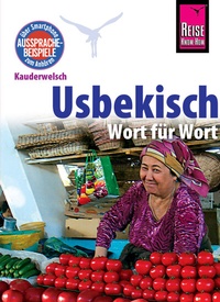 Abbildung von: Usbekisch - Wort für Wort - Reise Know-How Verlag Peter Rump GmbH
