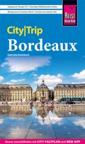 Abbildung von: Reise Know-How CityTrip Bordeaux - Reise Know-How Verlag Peter Rump GmbH