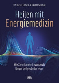 Abbildung von: Heilen mit Energiemedizin - Via Nova