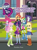 Cover: My Little Pony - Equestria Girls - Eine unvergessliche Freundschaft - Saga Egmont
