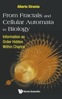 Abbildung von: From Fractals And Cellular Automata To Biology: Information As Order Hidden Within Chance - World Scientific Publishing Co Pte Ltd