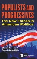 Cover: Populists And Progressives: The New Forces In American Politics - World Scientific Publishing Co Pte Ltd
