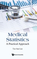 Cover: Medical Statistics: A Practical Approach - World Scientific Publishing Co Pte Ltd