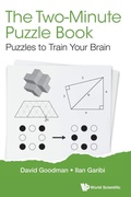 Cover: Two-minute Puzzle Book, The: Puzzles To Train Your Brain - World Scientific Publishing Co Pte Ltd
