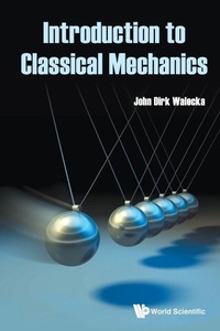 Enlarge image Cover: Introduction To Classical Mechanics - World Scientific Publishing Co Pte Ltd