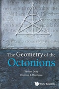 Cover: Geometry Of The Octonions, The - World Scientific Publishing Co Pte Ltd