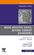 Cover: Mixed Affective States: Beyond Current Boundaries, An Issue of Psychiatric Clinics of North America - Elsevier