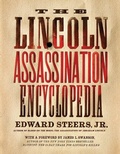 Cover: The Lincoln Assassination Encyclopedia - HarperCollins