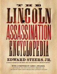Enlarge image Cover: The Lincoln Assassination Encyclopedia - HarperCollins
