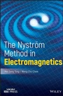 Cover: The Nystrom Method in Electromagnetics - Wiley