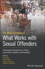 Cover: The Wiley Handbook of What Works with Sexual Offenders - Wiley
