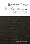 Cover: Roman Law for Scots Law Students - Edinburgh University Press