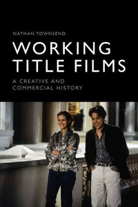 Abbildung von: Working Title Films - Edinburgh University Press