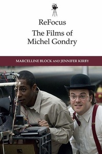 Enlarge image Cover: ReFocus: The Films of Michel Gondry - Edinburgh University Press