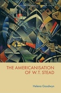 Cover: The Americanisation of W. T. Stead - Edinburgh University Press