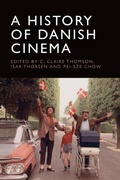 Cover: A History of Danish Cinema - Edinburgh University Press