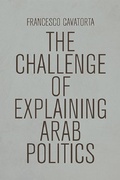 Cover: The Challenge of Explaining Arab Politics - Edinburgh University Press