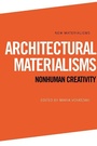 Cover: Architectural Materialisms - Edinburgh University Press