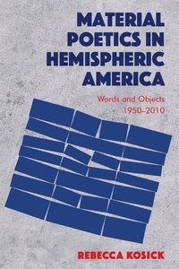 Enlarge image Cover: Material Poetics in Hemispheric America - Edinburgh University Press