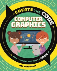 Abbildung von: Create the Code: Computer Graphics - Wayland