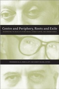 Cover: Centre and Periphery, Roots and Exile - Wilfrid Laurier University Press