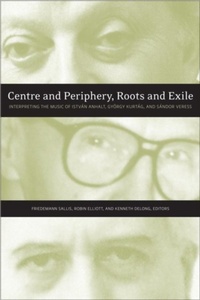Enlarge image Cover: Centre and Periphery, Roots and Exile - Wilfrid Laurier University Press