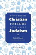 Cover: What I Wish My Christian Friends Knew about Judaism - Stone Bridge Press