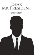 Cover: Dear Mr. President - Austin Macauley Publishers LLC