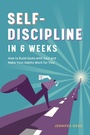 Cover: Self Discipline in 6 Weeks - Callisto