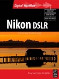 Abbildung von: Nikon DSLR: The Ultimate Photographer's Guide - Routledge