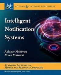Enlarge image Cover: Intelligent Notification Systems - Morgan & Claypool Publishers