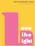 Cover: Love Like Light - 53rd State Press