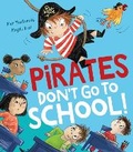 Cover: Pirates Don't Go to School! - Little Tiger