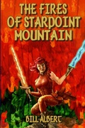 Cover: The Fires of Starpoint Mountain - Lulu.com