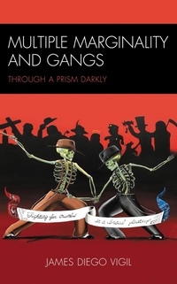 Enlarge image Cover: Multiple Marginality and Gangs - Lexington Books
