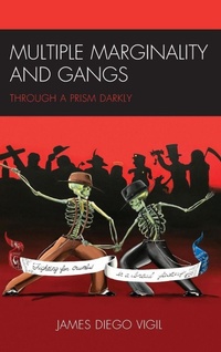 Enlarge image Cover: Multiple Marginality and Gangs - Lexington Books