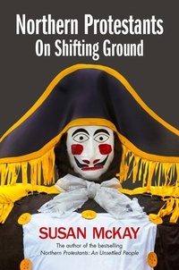 Enlarge image Cover: Northern Protestants: On Shifting Ground - Blackstaff Press Ltd