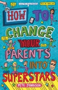Cover: How to Change Your Parents into Superstars - Award Publications Ltd