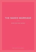 Cover: The Naked Marriage Discussion Guide - XO Publishing