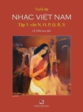 Cover: Tuy?n T?p Nh?c Vi?t Nam (T?p 3) (N, O, P, Q, R, S) (Hard Cover) - Nhan Anh Publisher