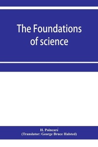 Enlarge image Cover: The foundations of science; Science and hypothesis, The value of science, Science and method - ALPHA EDITION