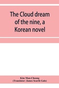 Cover: The cloud dream of the nine, a Korean novel - ALPHA EDITION